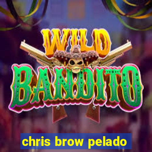 chris brow pelado